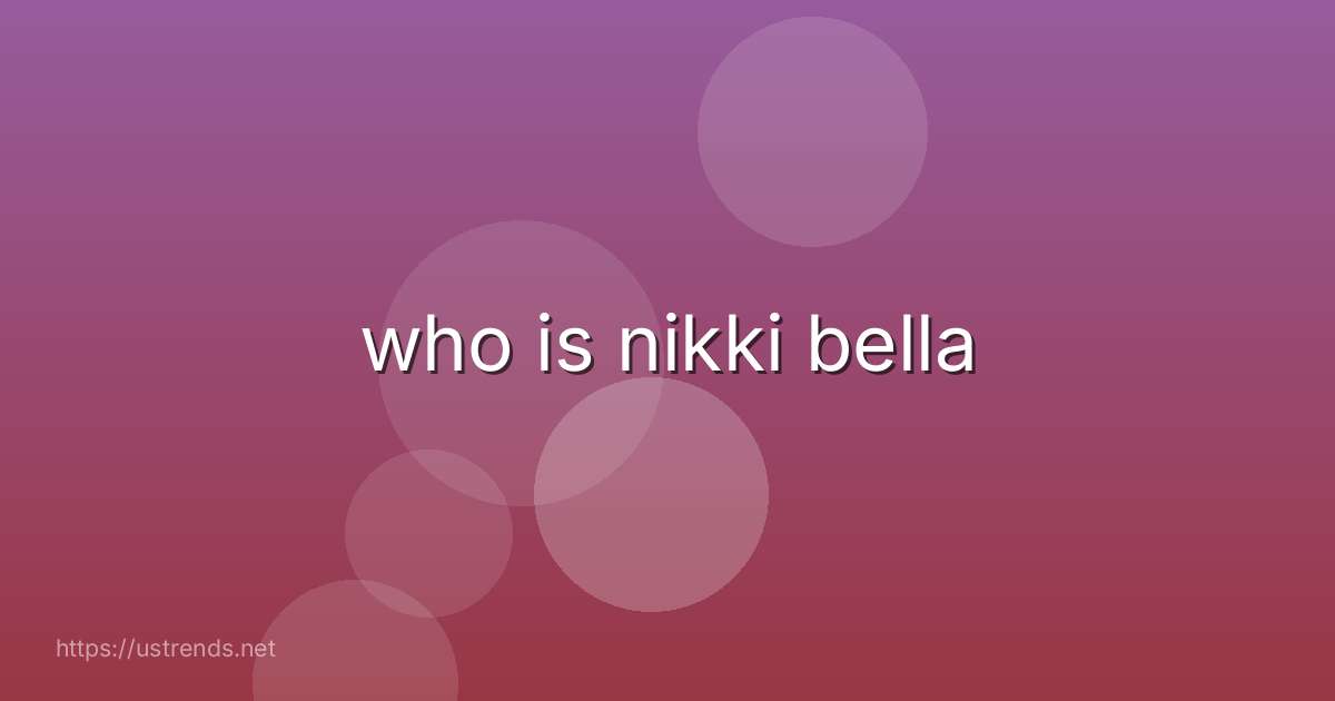 who is nikki bella