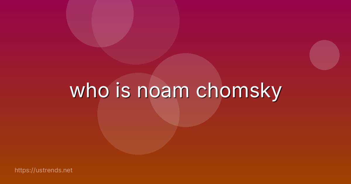 who is noam chomsky