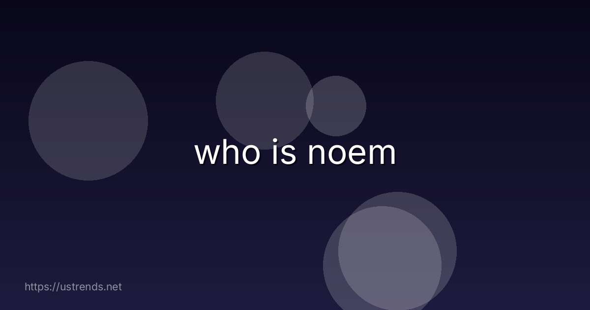 who is noem