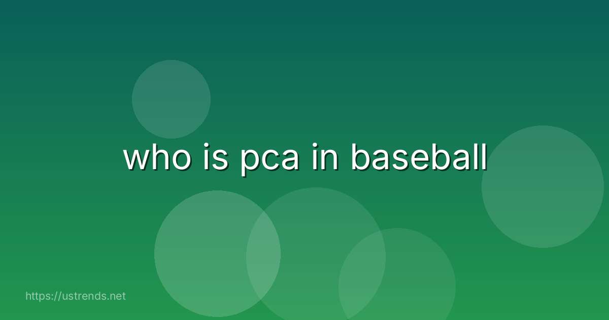 who is pca in baseball