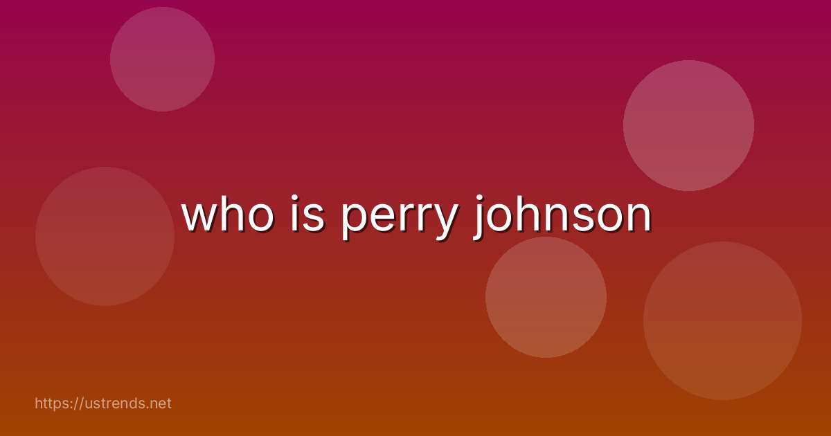 who is perry johnson