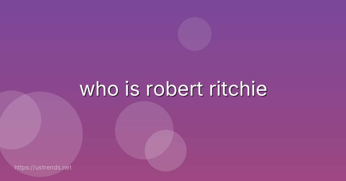 who is robert ritchie