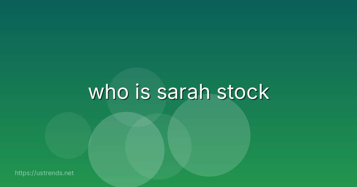 who is sarah stock