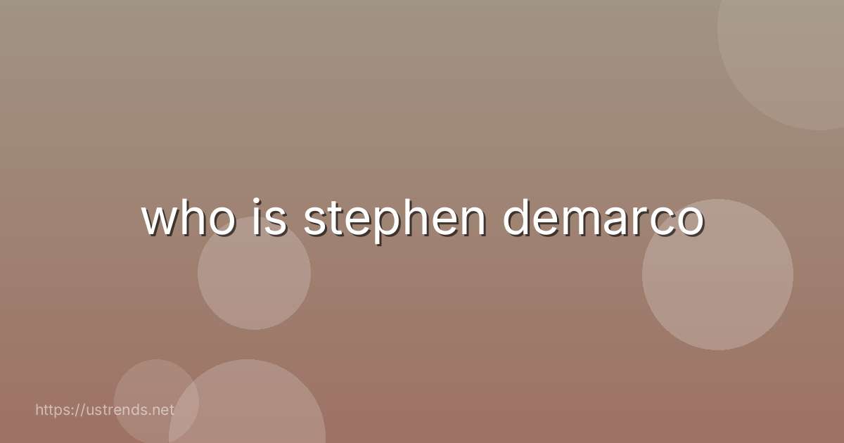 who is stephen demarco