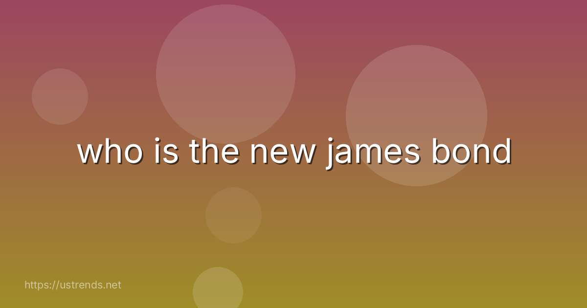 who is the new james bond