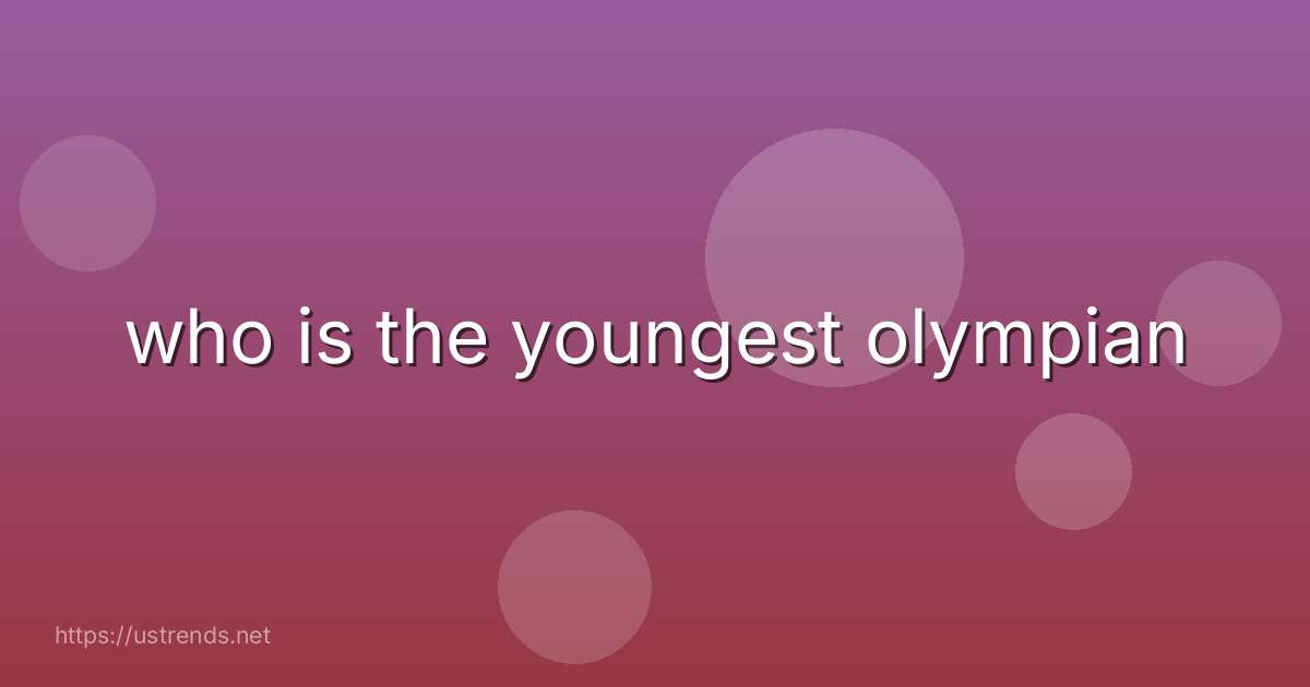 who is the youngest olympian