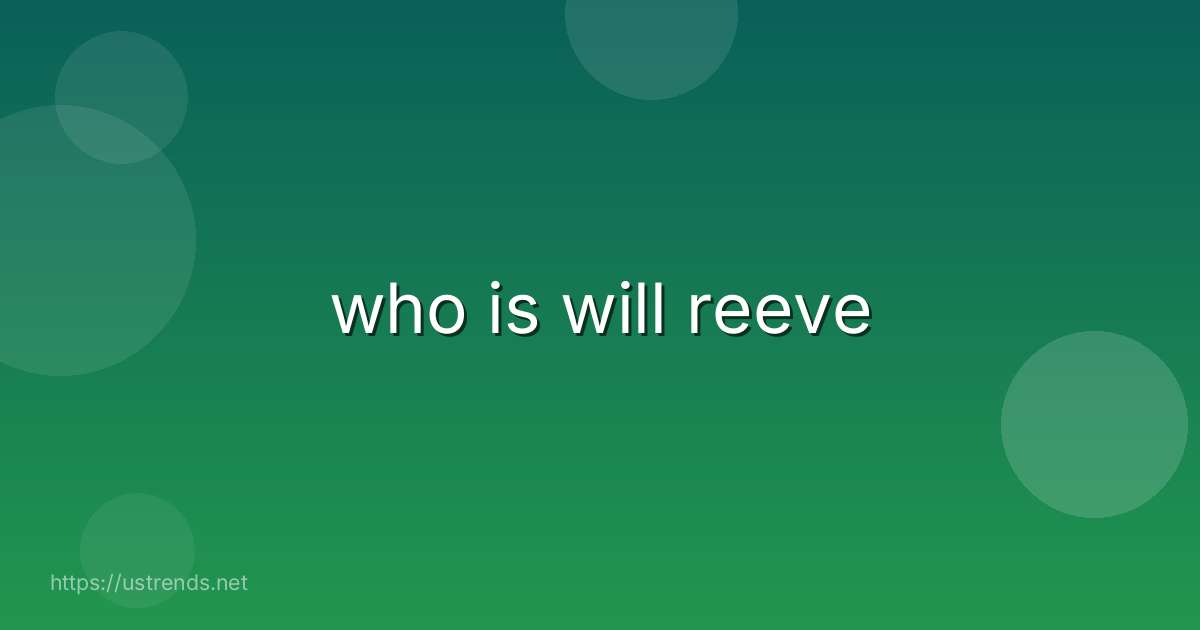 who is will reeve