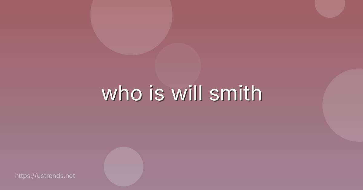 who is will smith