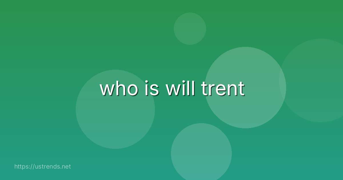 who is will trent