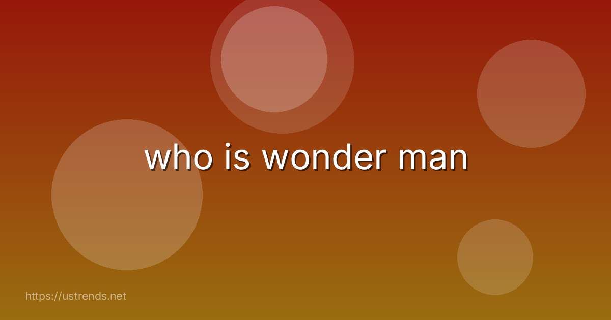 who is wonder man