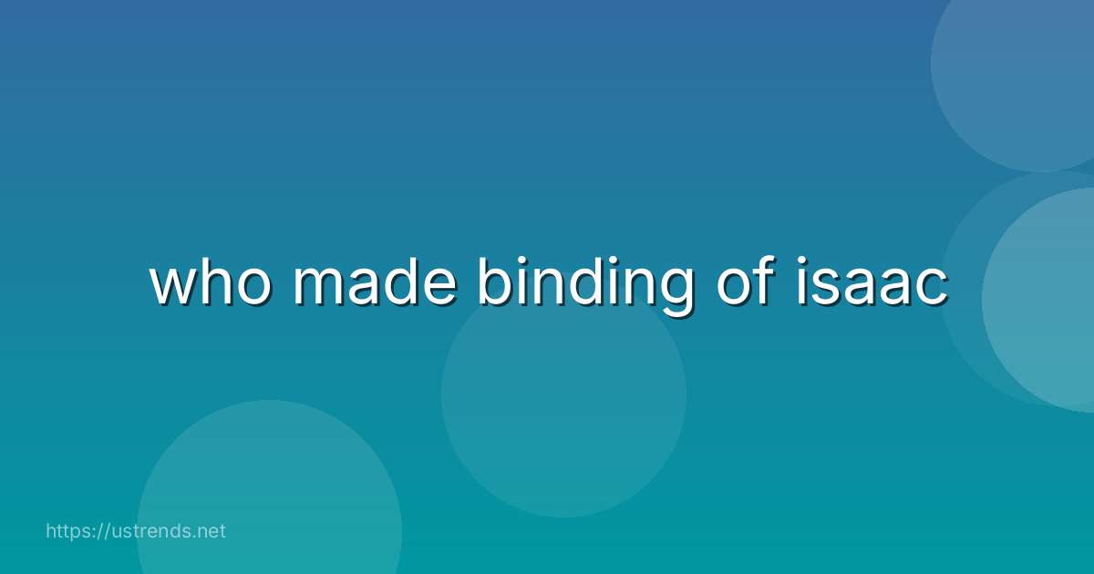 who made binding of isaac