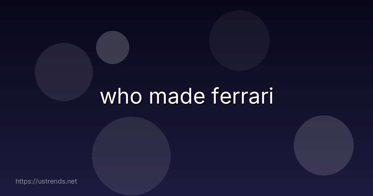who made ferrari