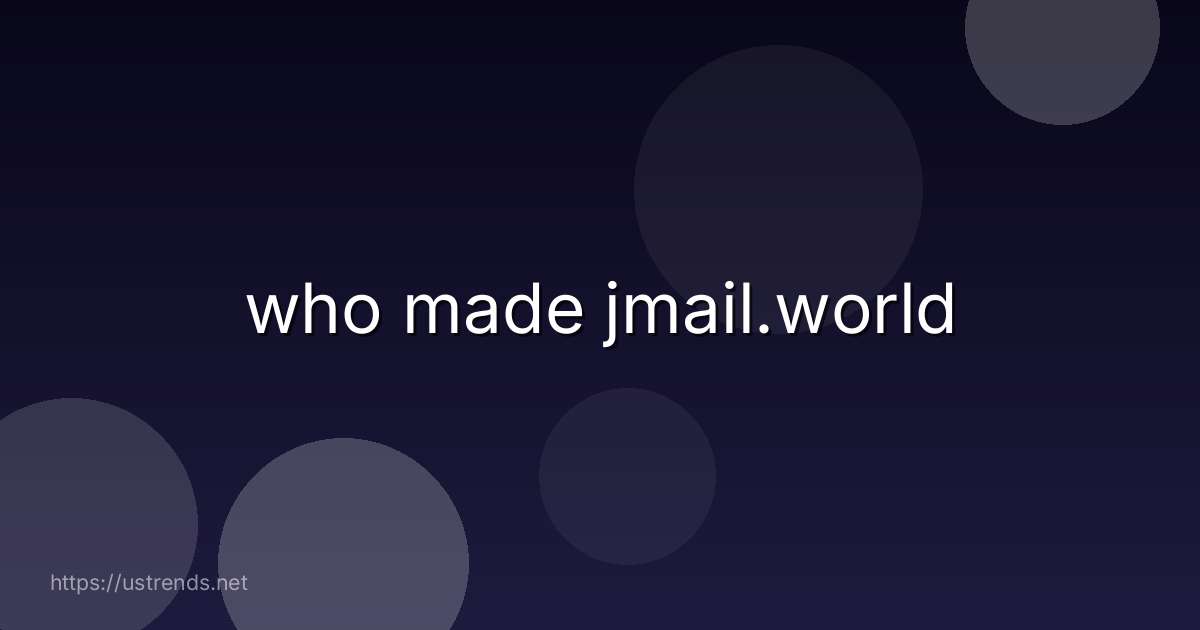 who made jmail.world
