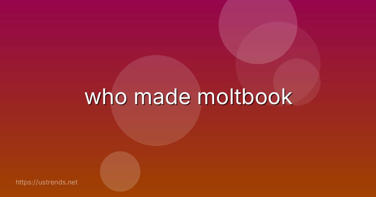 who made moltbook