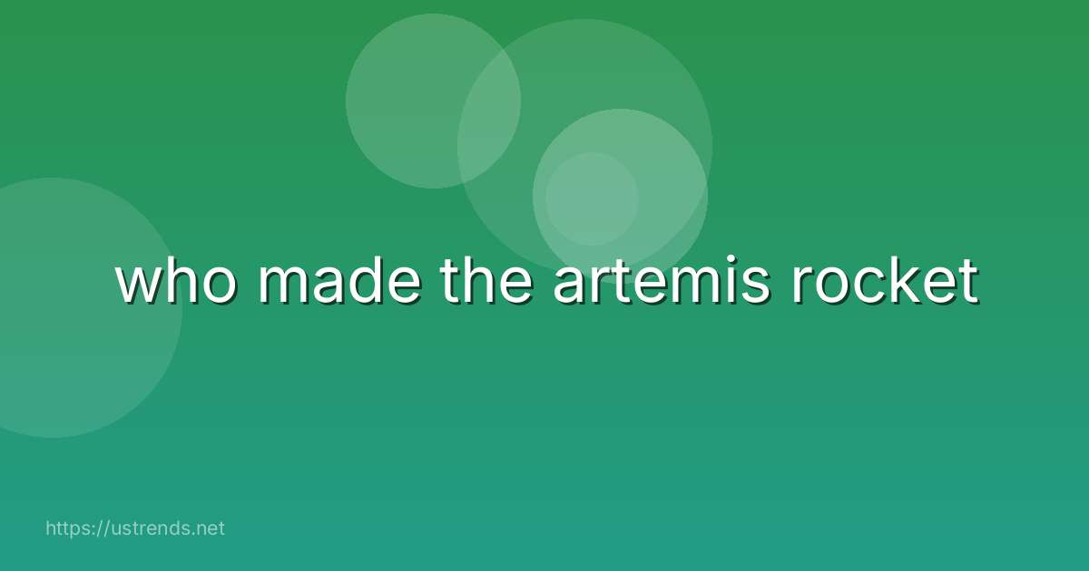 who made the artemis rocket