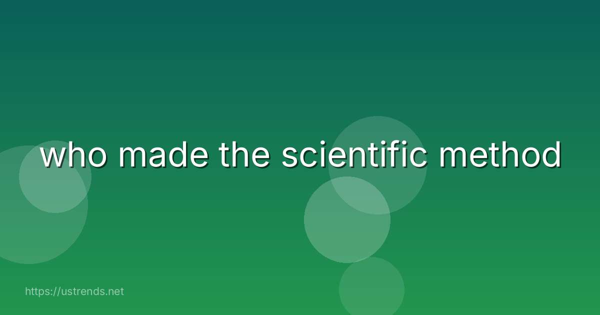 who made the scientific method