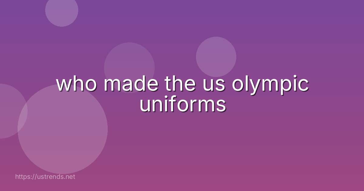 who made the us olympic uniforms