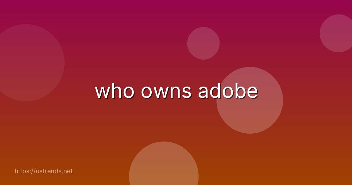 who owns adobe