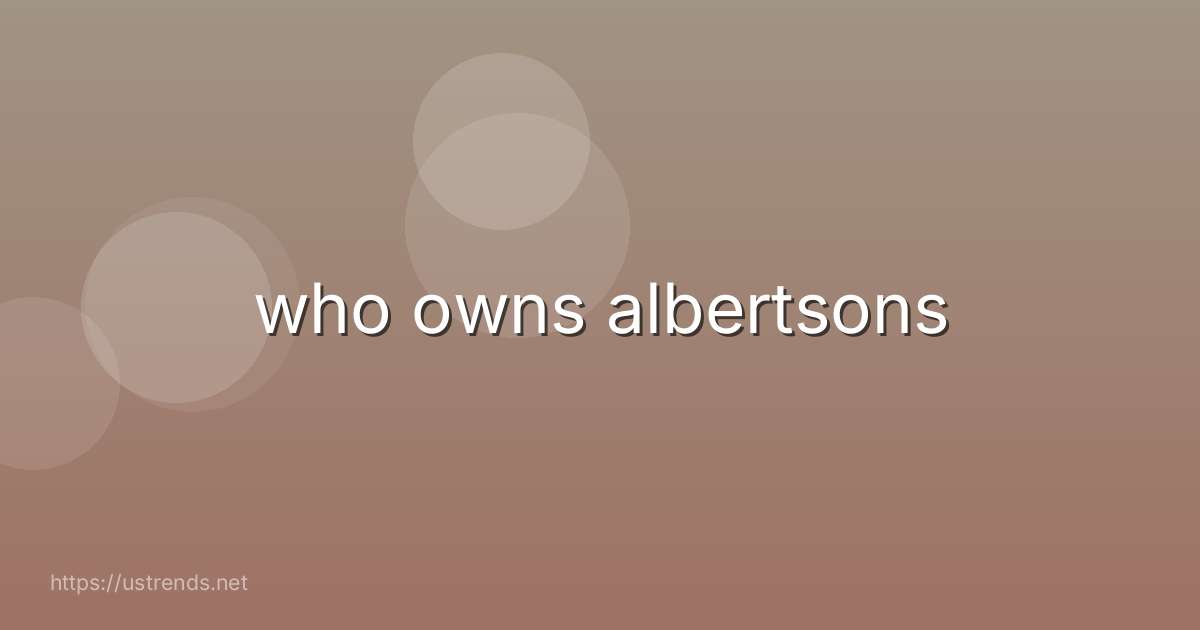 who owns albertsons