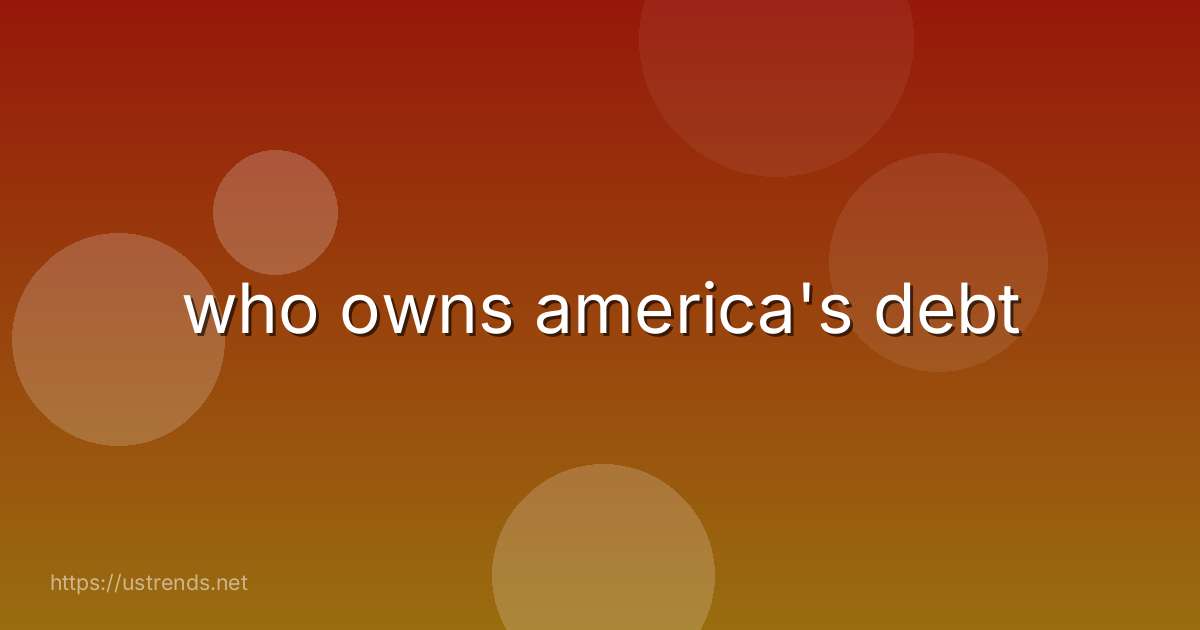 who owns america's debt