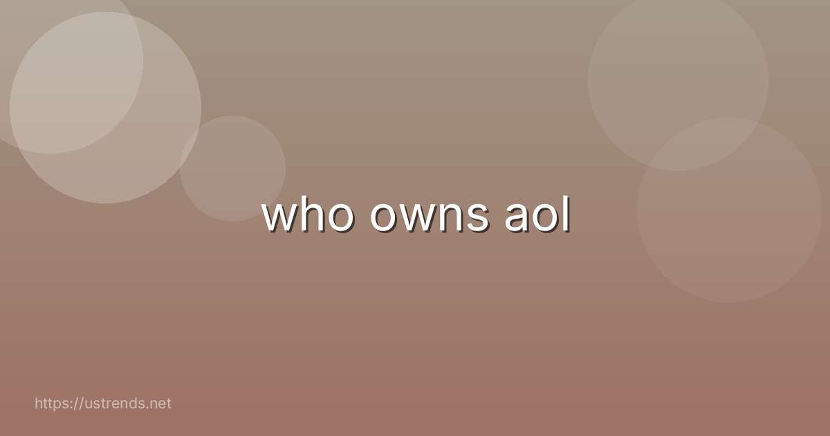 who owns aol