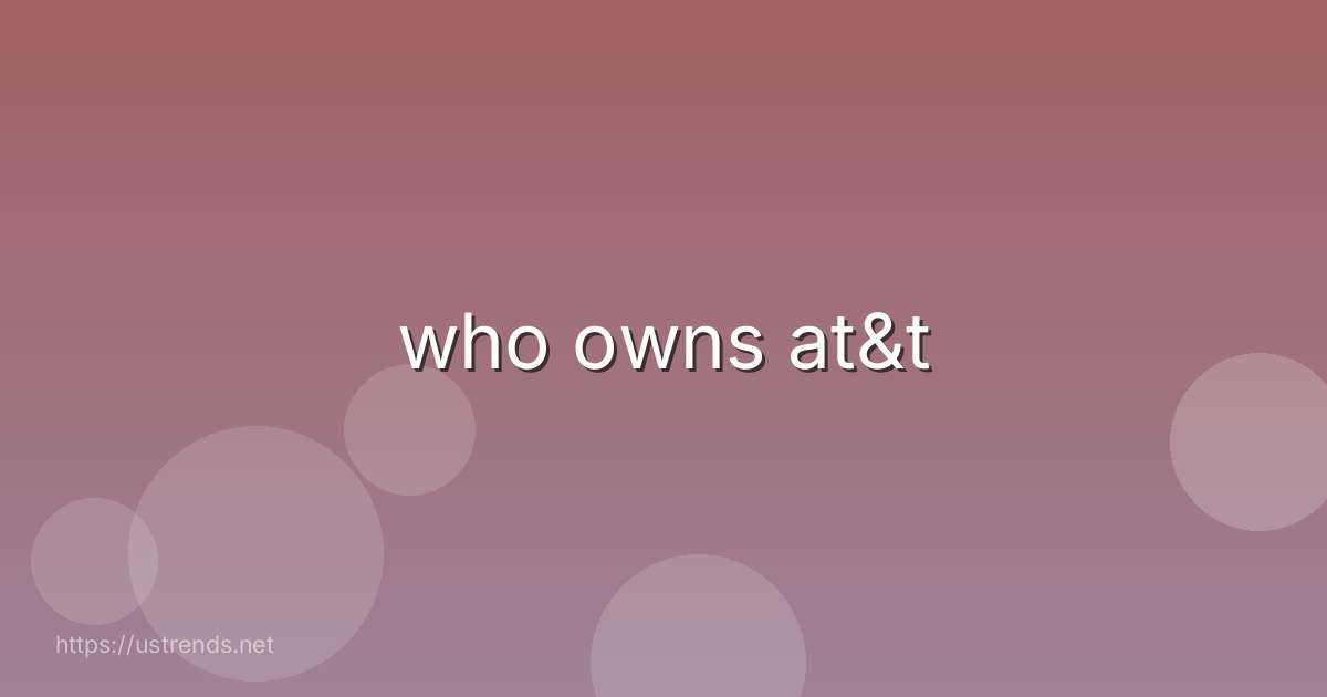 who owns at&t