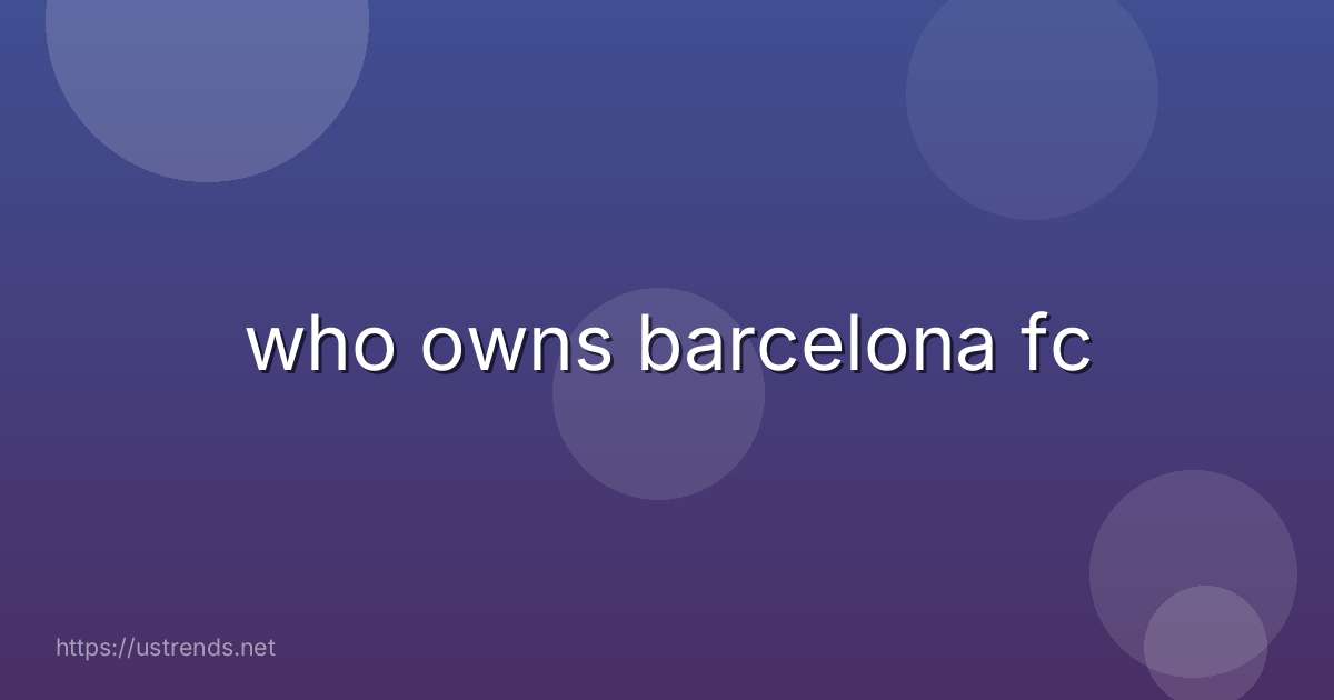 who owns barcelona fc