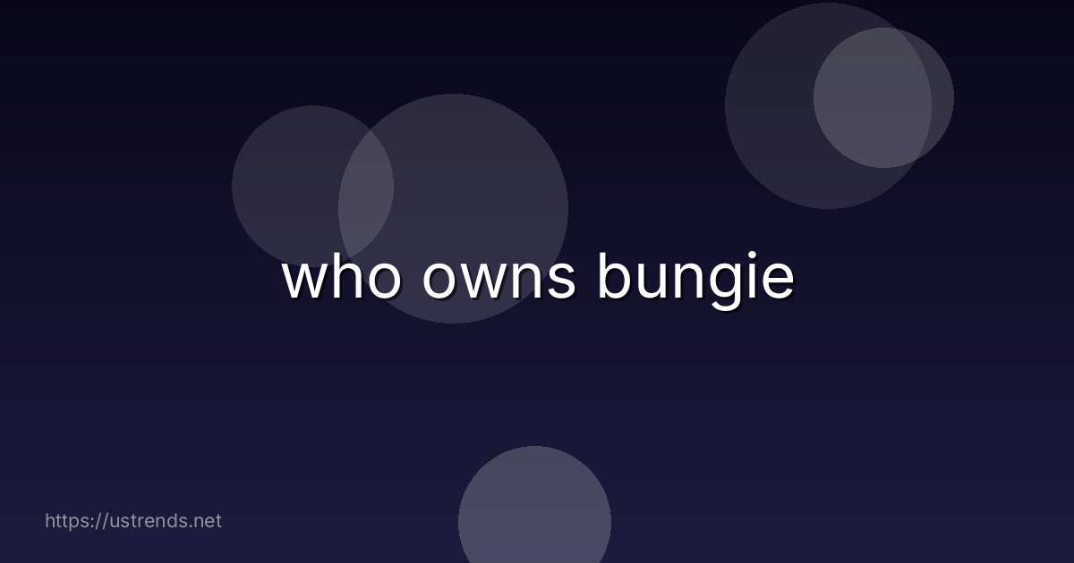 who owns bungie