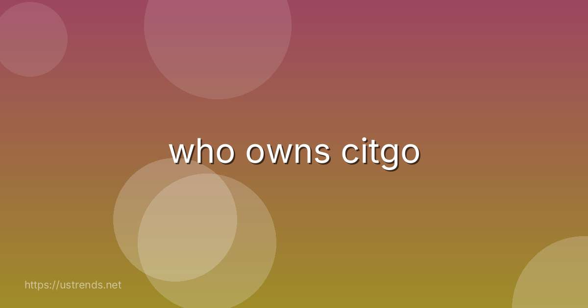 who owns citgo