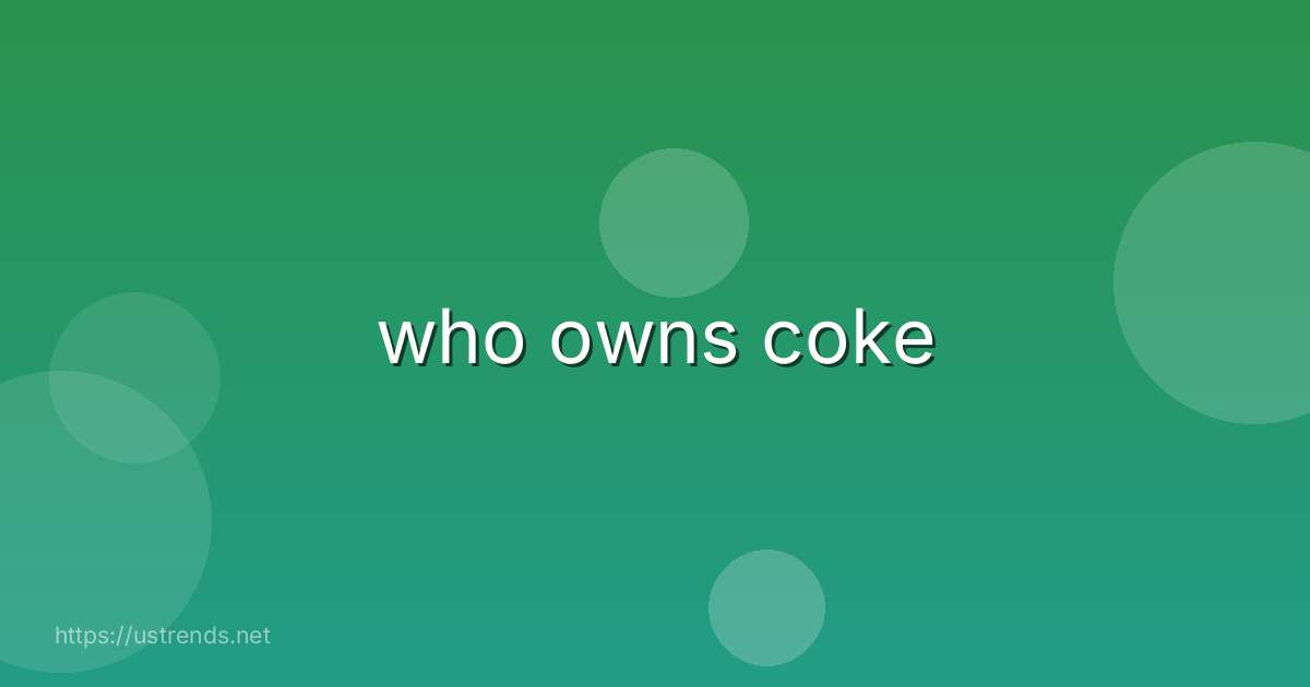 who owns coke
