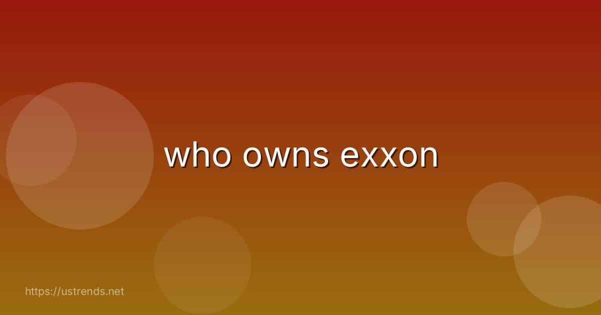 who owns exxon