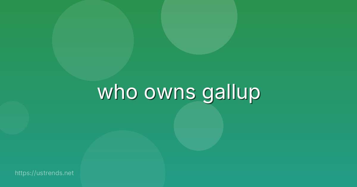 who owns gallup