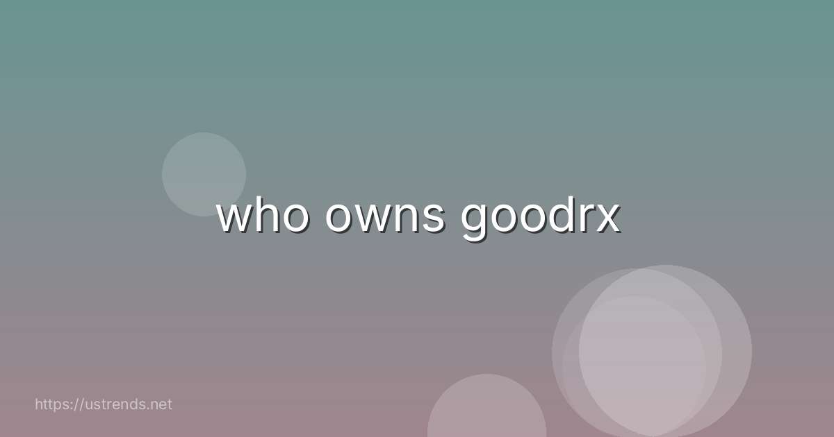 who owns goodrx