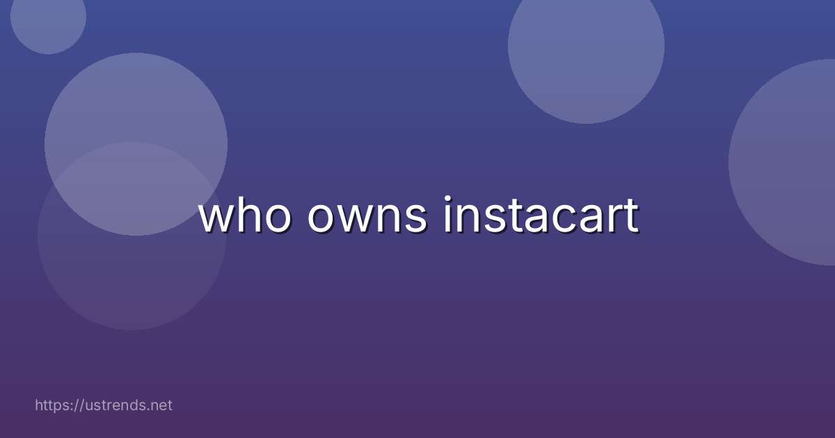 who owns instacart