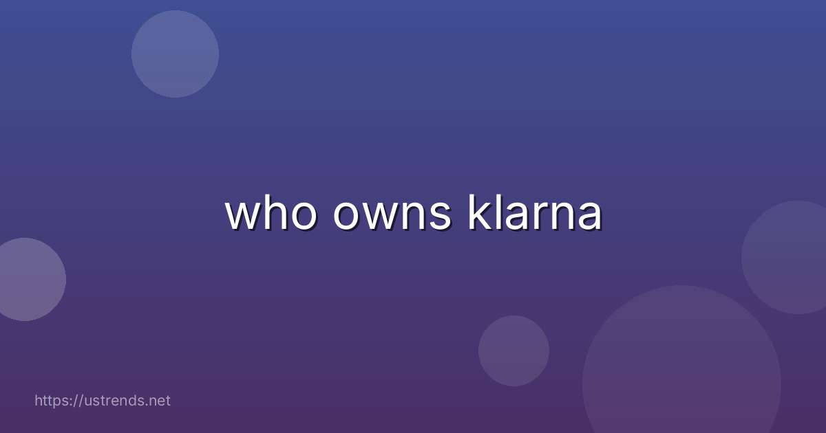 who owns klarna