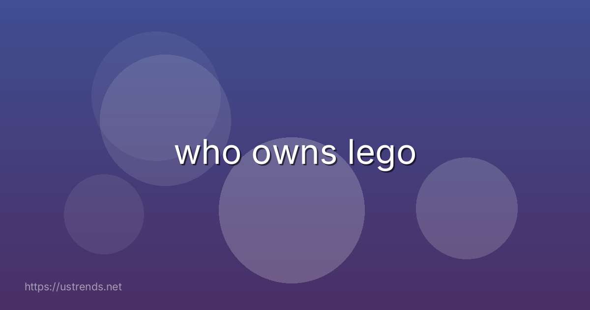 who owns lego