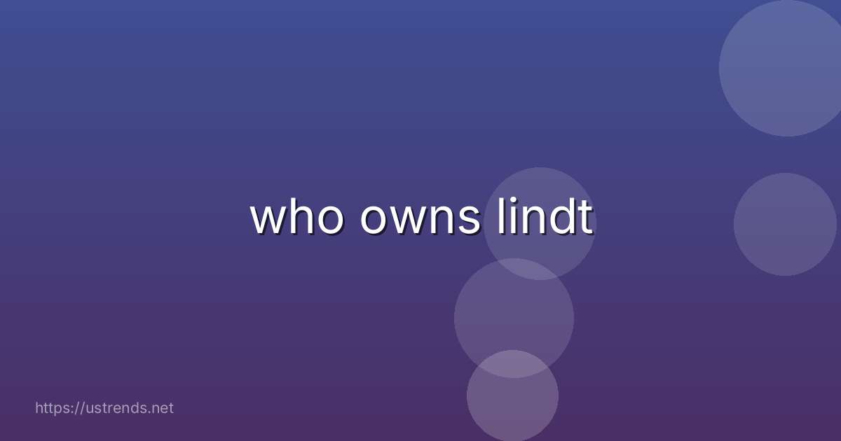 who owns lindt