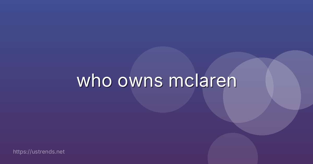who owns mclaren