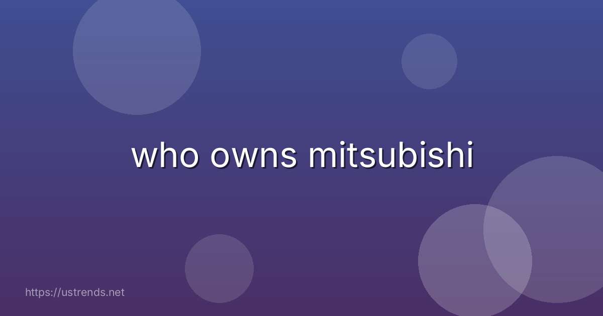 who owns mitsubishi