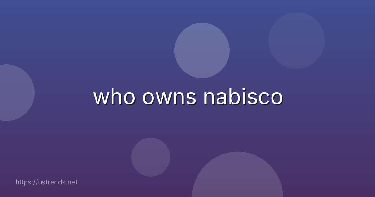 who owns nabisco