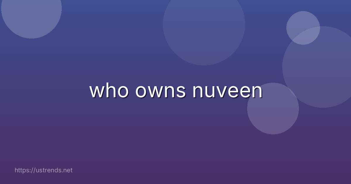 who owns nuveen