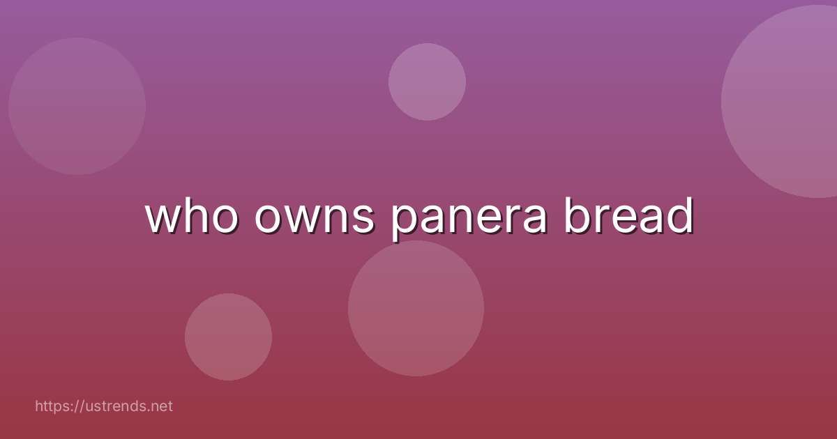 who owns panera bread