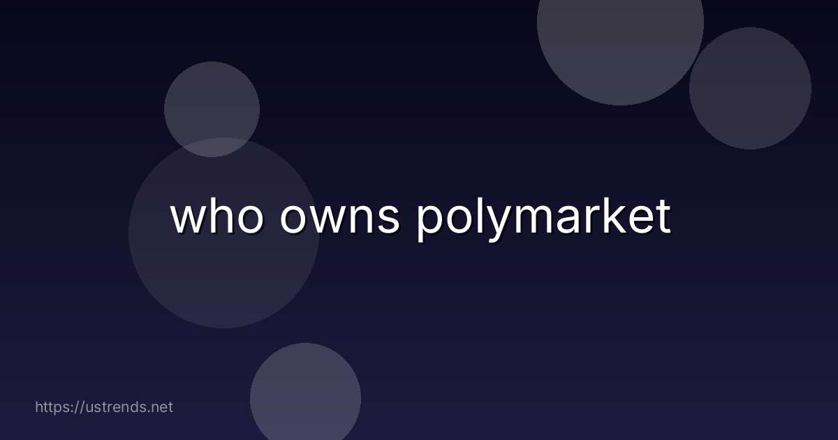 who owns polymarket