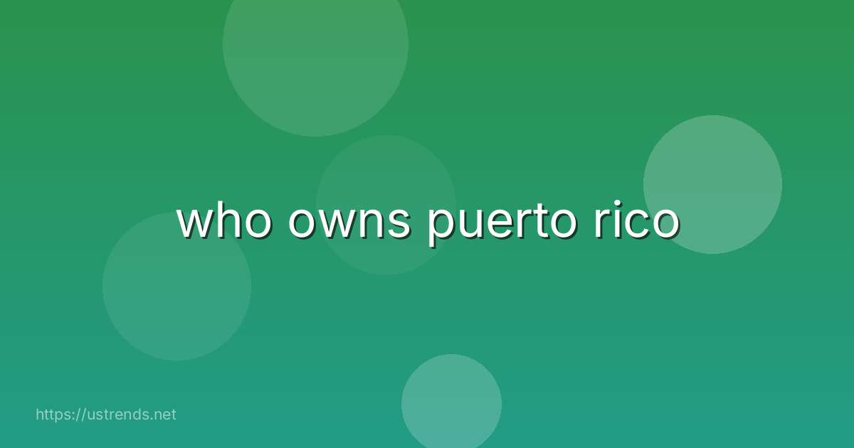who owns puerto rico