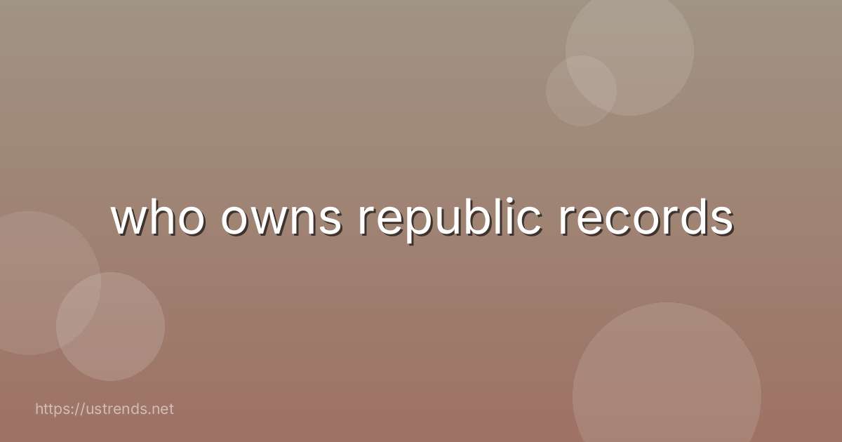 who owns republic records