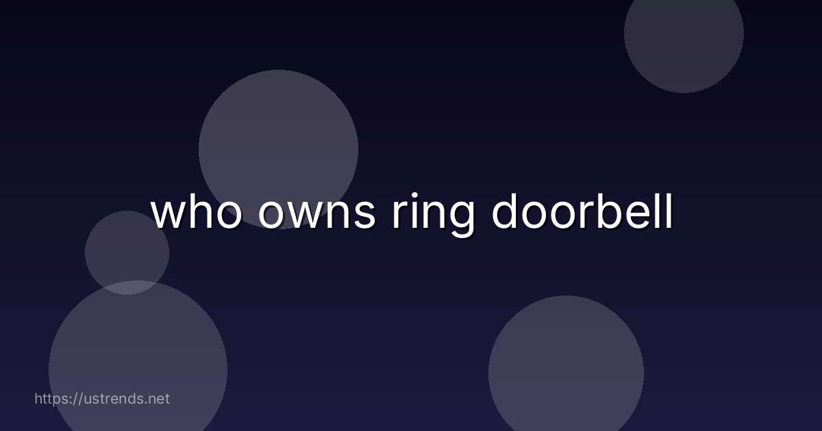 who owns ring doorbell