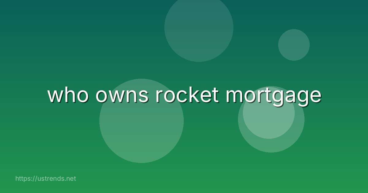 who owns rocket mortgage