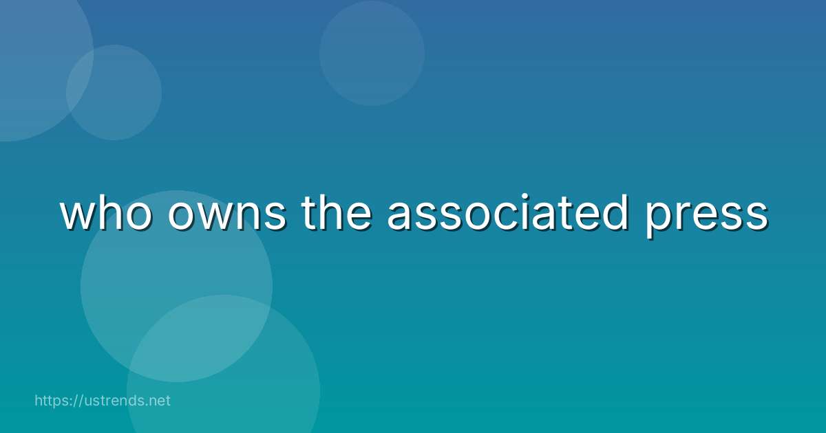 who owns the associated press