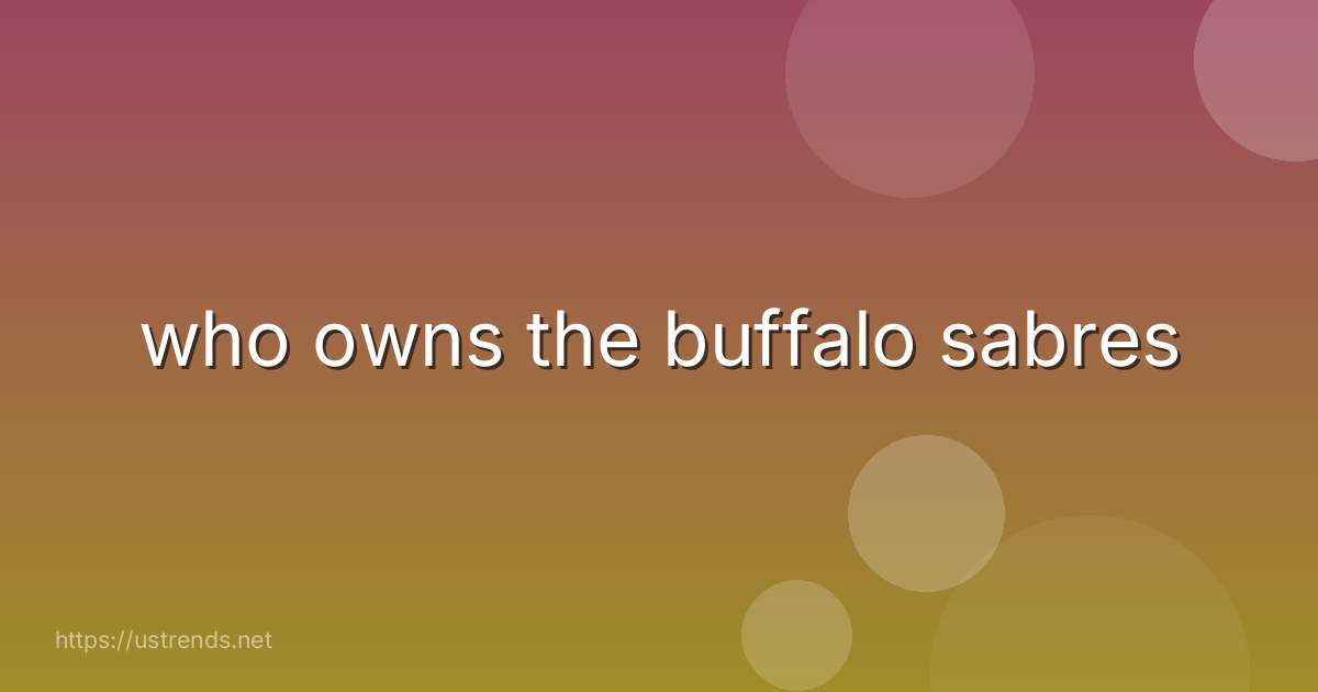 who owns the buffalo sabres