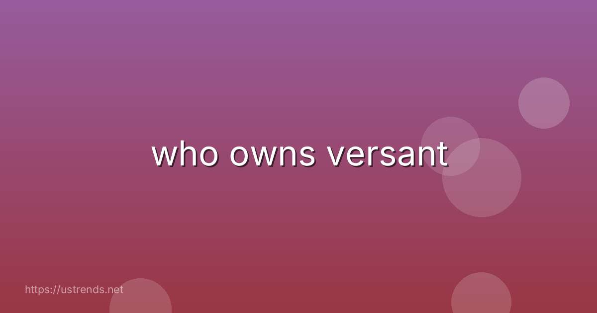 who owns versant